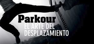 ¿Conoces el Parkour?