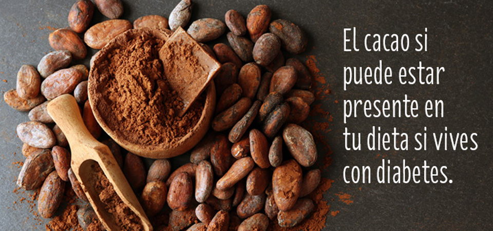 Dile sí al cacao, aunque vivas con diabetes