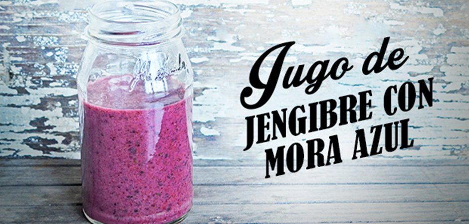 Jugo de jengibre con mora azul | Chef Oropeza