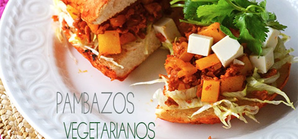 Pambazos Vegetarianos