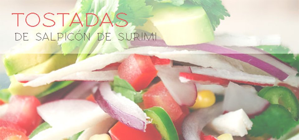 Tostadas de salpicón de surimi | Chef Oropeza